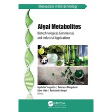 (英文圖書) Algal Metabolites: Biotechnological Commercial and Industrial Applications 精裝版, Apple Academic Press, 英文