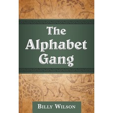 (英文圖書)The Alphabet Gang 平裝版, Archway Publishing, 英文