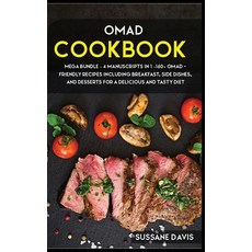 Omad Cookbook: MEGA BUNDLE - 4 Manuscripts in 1 - 160+ OMAD- friendly recipes including breakfast s... 精裝版, Nomad Publishing, 英文