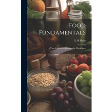 (英文圖書) Food Fundamentals: --view-point of an Osteopathic Physician-- 精裝版, Legare Street Press, 英文