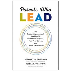 (英文圖書) Parents Who Lead: The Leadership Approach You Need to Parent with Purpose Fuel Your Career ... 精裝版, Harvard Business Review Press, 英文