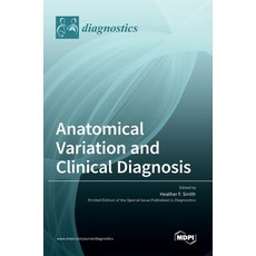(英文圖書) Anatomical Variation and Clinical Diagnosis 精裝版, Mdpi AG, 英文