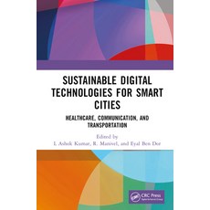 (英文圖書) Sustainable Digital Technologies for Smart Cities: Healthcare Communication and Transportation 精裝版, CRC Press, 英文