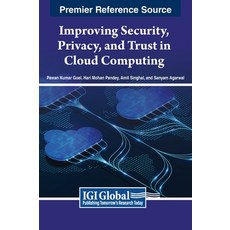 (英文圖書) Improving Security Privacy and Trust in Cloud Computing 精裝版, Engineering Science Reference, 英文