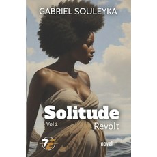 (英文圖書) Solitude revolt: vol 2 平裝版, Tioleja Editions, 英文