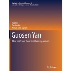 (英文圖書) Guosen Yan: A Festschrift from Theoretical Chemistry Accounts 平裝版, Springer, 英文