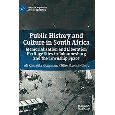 (英文圖書) Public History and Culture in South Africa: Memorialisation and Liberation Heritage Sites in ... 精裝版, Palgrave MacMillan, 英文