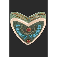 (英文圖書) Interesting Facts for Smart Adults: Luxury Yachts 平裝版, Independently Published, 英文