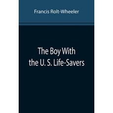 (英文圖書)The Boy With the U. S. Life-Savers 平裝版, Alpha Edition, 英文