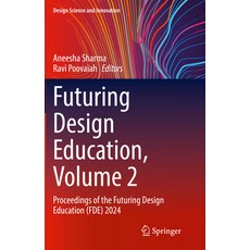 (英文圖書) Futuring Design Education Volume 2: Proceedings of the Futuring Design Educati... 精裝版, Springer, 英文