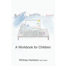 (英文圖書)Surfing the Internet Safely: A Workbook for Children 平裝版, iUniverse, 英文