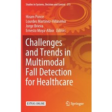 Challenges and Trends in Multimodal Fall Detection for Healthcare 精裝版, Springer, 英語