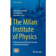 (英文圖書) The Milan Institute of Physics: A Research Institute from Fascism to the Reconstruction 精裝版, Springer, 英文