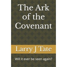 (英文圖書) The Ark of the Covenant: Will it ever be seen again? 平裝版, Independently Published, 英文