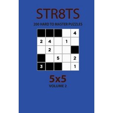 Str8ts - 200 Hard to Master Puzzles 5x5 (Volume 2) 平裝版, Independently Published, 英文