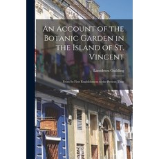 (英文圖書) An Account of the Botanic Garden in the Island of St. Vincent: From Its First Establishment t... 平裝版, Legare Street Press, 英文
