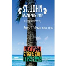 (英文圖書) St. John Beach Etiquette: A Common Sense Guide for Keeping the Love in Love City 平裝版, Sisterhood Agenda Enterpris..., 英文