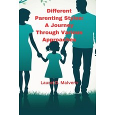 (英文圖書) Different Parenting Styles: A Journey Through Various Approaches 平裝版, Independently Published, 英文
