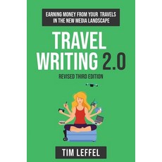 (英文圖書) Travel Writing 2.0 (Third Edition): Earning money from your travels in the new media landscape 平裝版, Al Centro Media, 英文