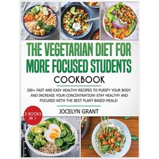 (英文圖書) The Vegetarian Diet for More Focused Students Cookbook: More than 200 Healthy Recipes to Clea... 精裝版, Jocelyn Grant, 英文