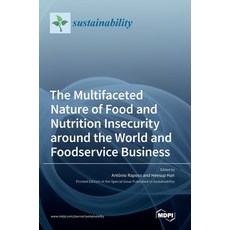 (英文圖書) The Multifaceted Nature of Food and Nutrition Insecurity around the World and Foodservice Bus... 精裝版, Mdpi AG, 英文