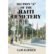 (英文圖書) Section A of the Haiti Cemetery 精裝版, Xlibris Us, 英文