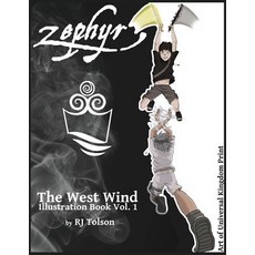 (英文圖書)Zephyr The West Wind Illustration Book: The Art of the Chaos Chronicles Volume 1 平裝版, Universal Kingdom Print, 英文