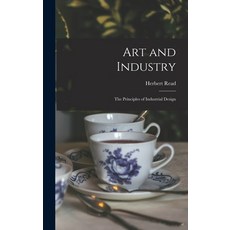 (英文圖書) Art and Industry: the Principles of Industrial Design 精裝版, Hassell Street Press, 英文