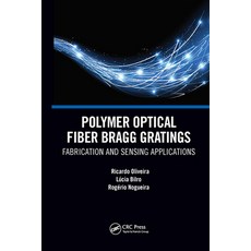 (英文圖書) Polymer Optical Fiber Bragg Gratings: Fabrication and Sensing Applications 平裝版, CRC Press, 英文