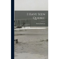 (英文圖書) I Have Seen Quebec 精裝版, Hassell Street Press, 英文