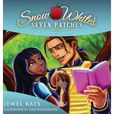 (英文圖書)Snow White's Seven Patches: A Vitiligo Fairy Tale 精裝版, Loving Healing Press, 英文