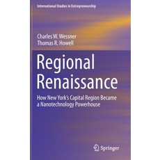 (英文圖書) Regional Renaissance: How New York's Capital Region Became a Nanotechnology Powerhouse 精裝版, Springer, 英文