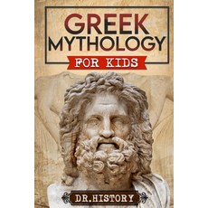 (英文圖書)Greek Mythology: History of Most Influential Greek Mythology for Kids 平裝版, Dr. History, 英文