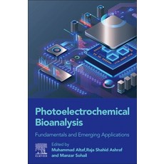 (英文圖書) Photoelectrochemical Bioanalysis: Fundamentals and Emerging Applications 平裝版, Elsevier, 英文