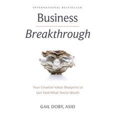(英文圖書) Business Breakthrough: Your Creative Value Blueprint to Get Paid What You're Worth 精裝版, Best Seller Publishing, LLC, 英文
