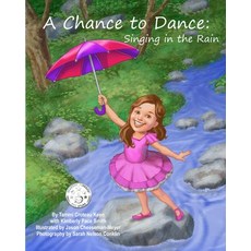 (英文圖書)A Chance to Dance: Singing in the Rain 平裝版, Createspace Independent Pub..., 英文
