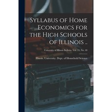 (英文圖書) Syllabus of Home Economics for the High Schools of Illinois ..; University of Illinois bullet... 平裝版, Hassell Street Press, 英文