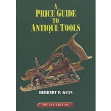 A Price Guide to Antique Tools 平裝版, Astragal Press, 英文