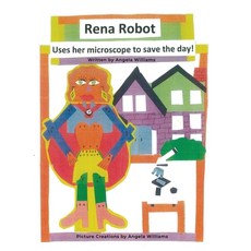 (英文圖書)Rena Robot Uses Her Microscope to Save the Day! 平裝版, Dorrance Publishing Co., 英文
