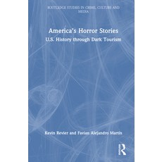 (英文圖書) America's Horror Stories: U.S. History Through Dark Tourism 精裝版, Routledge, 英文