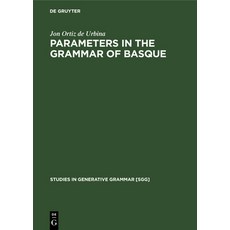 (英文圖書) Parameters in the Grammar of Basque: A GB Approach to Basque Syntax 精裝版, Walter de Gruyter, 英文