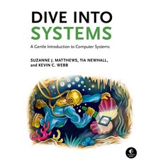 (英文圖書) Dive Into Systems: A Gentle Introduction to Computer Systems 平裝版, No Starch Press, 英文