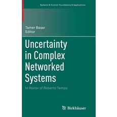 (英文圖書) Uncertainty in Complex Networked Systems: In Honor of Roberto Tempo 精裝版, Birkhauser, 英文