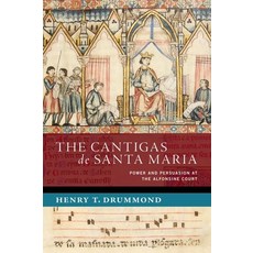 (英文圖書) The Cantigas de Santa Maria: Power and Persuasion at the Alfonsine Court 精裝版, Oxford University Press, USA, 英文