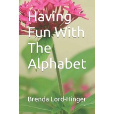(英文圖書)Having Fun With The Alphabet 平裝版, Independently Published, 英文