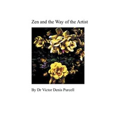 (英文圖書) Zen and the Way of the Artist 平裝版, Dr Victor Denis Purcell, 英文