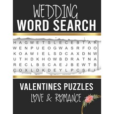 Wedding word search: Saint Valentine's Day Word Search Themed Puzzles for Adults in Large Print Expl... 平裝版, Independently Published, 英文
