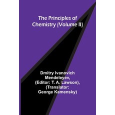 (英文圖書) The Principles of Chemistry (Volume II) 平裝版, Alpha Edition, 英文
