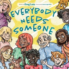(英文圖書)Everybody Needs Someone 平裝版, Greg Lato, 英文