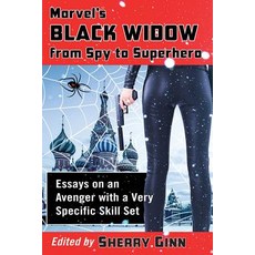 (英文圖書)Marvel's Black Widow from Spy to Superhero: Essays on an Avenger with a Very Spe... 平裝版, McFarland & Company, 英文
